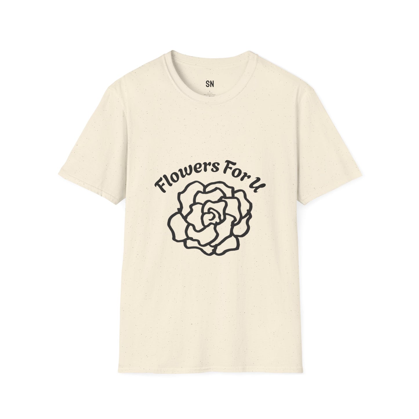 Flowers 4 U (Unisex)