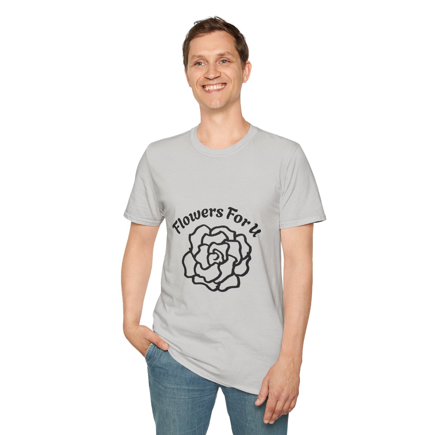 Flowers 4 U (Unisex)