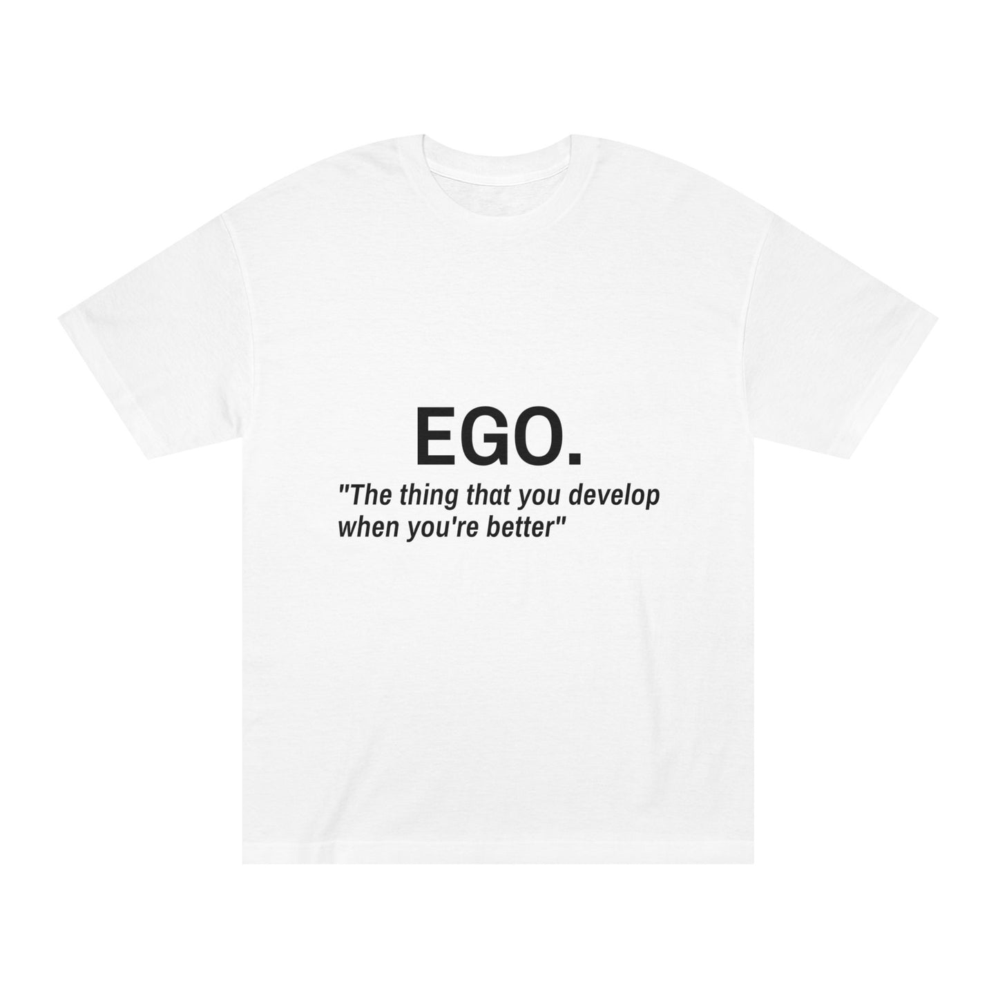 EGO. Shirt (Unisex)