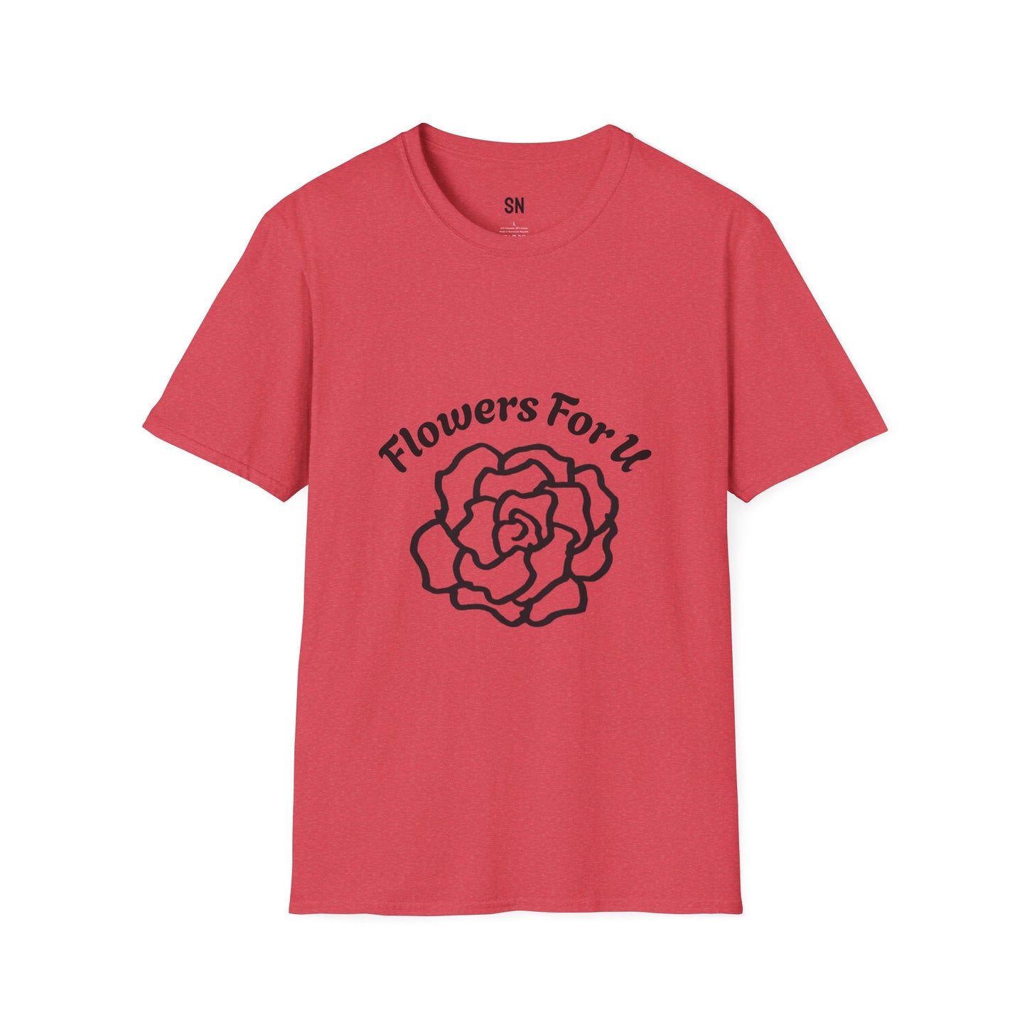 Flowers 4 U (Unisex)