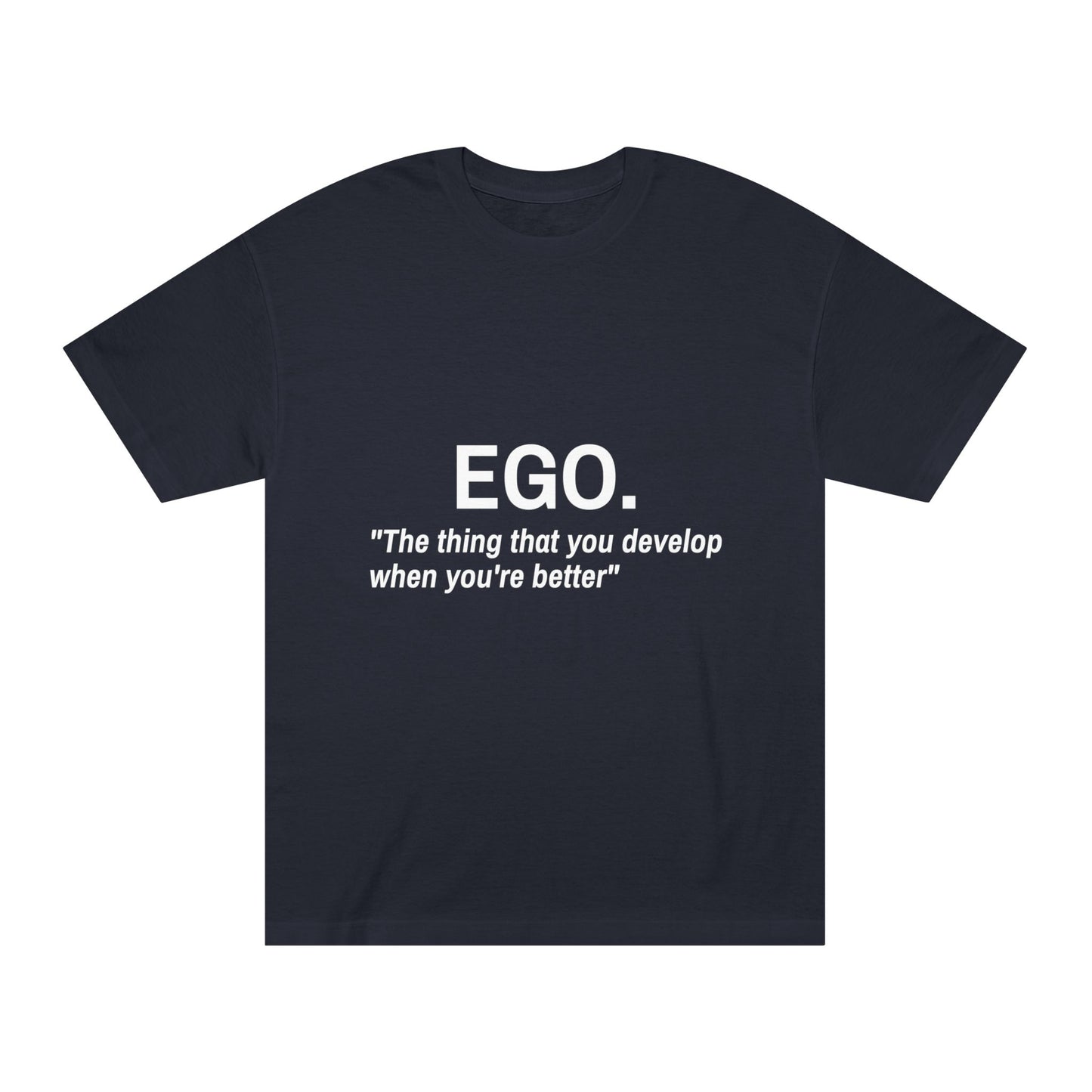 EGO. Shirt (Unisex)