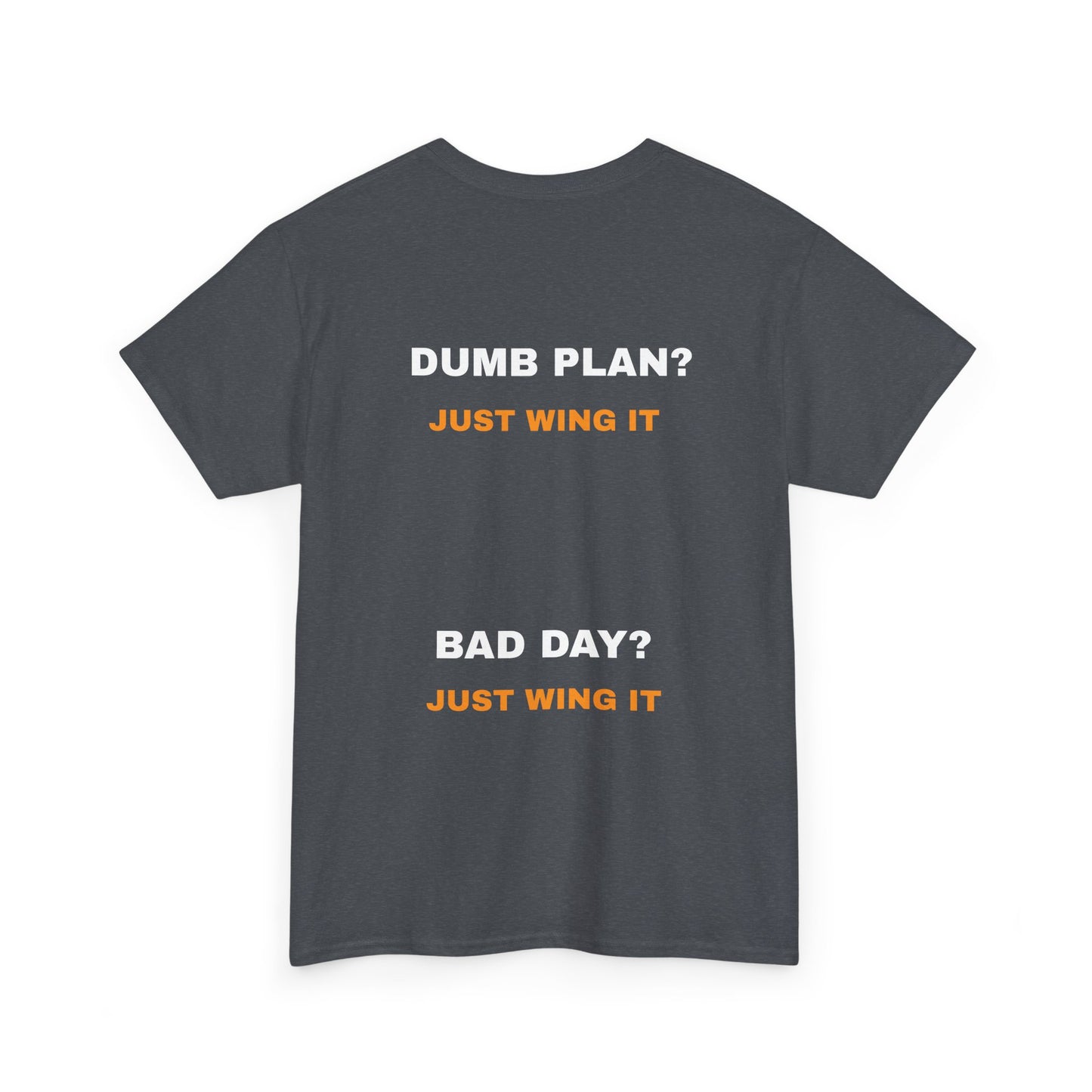Just Wing It Shirt (Unisex)